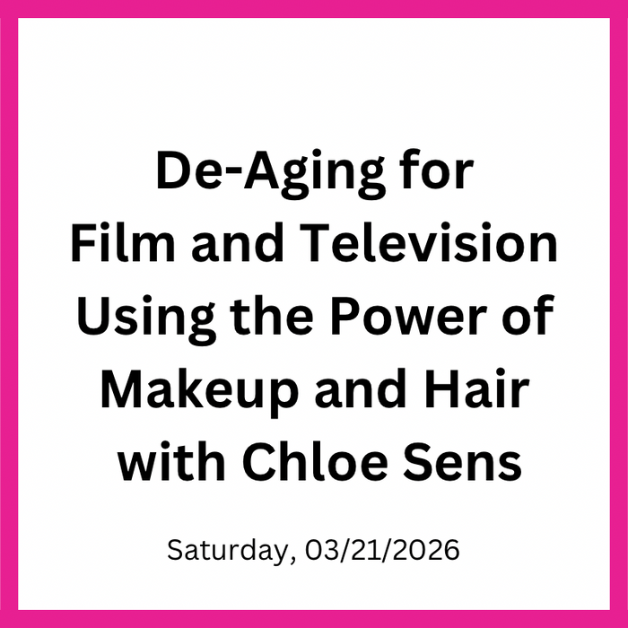 De-Aging for Film and Television Using the Power of Makeup and Hair with Chloe Sens