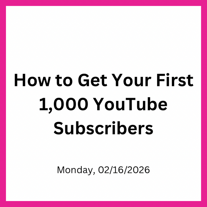 How to Get Your First 1,000 YouTube Subscribers
